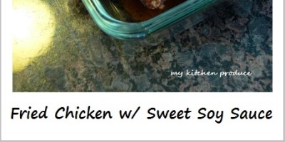 Fried Chicken with Sweet Soy Sauce